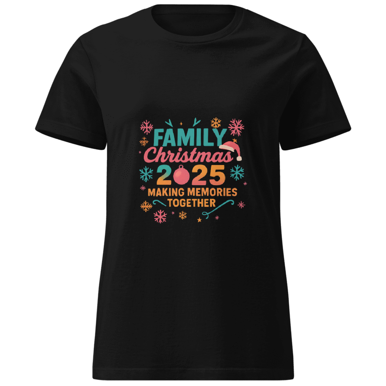 Damen Weihnachts T-Shirt „Family Christmas 2025 – Making Memories Together“